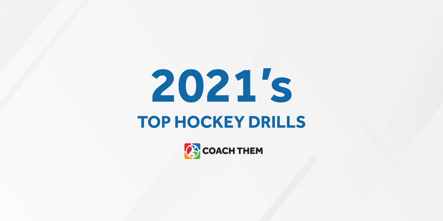 CoachThem's Top Hockey Drills of 2021