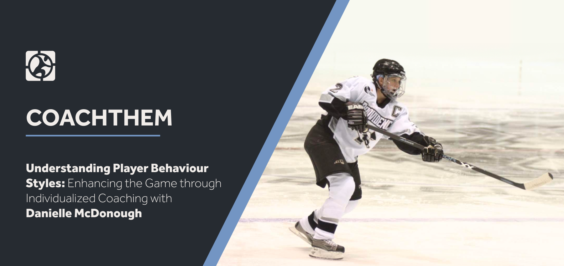 Understanding Player Behaviour Styles: Enhancing the Game through Individualized Coaching with Danielle McDonough