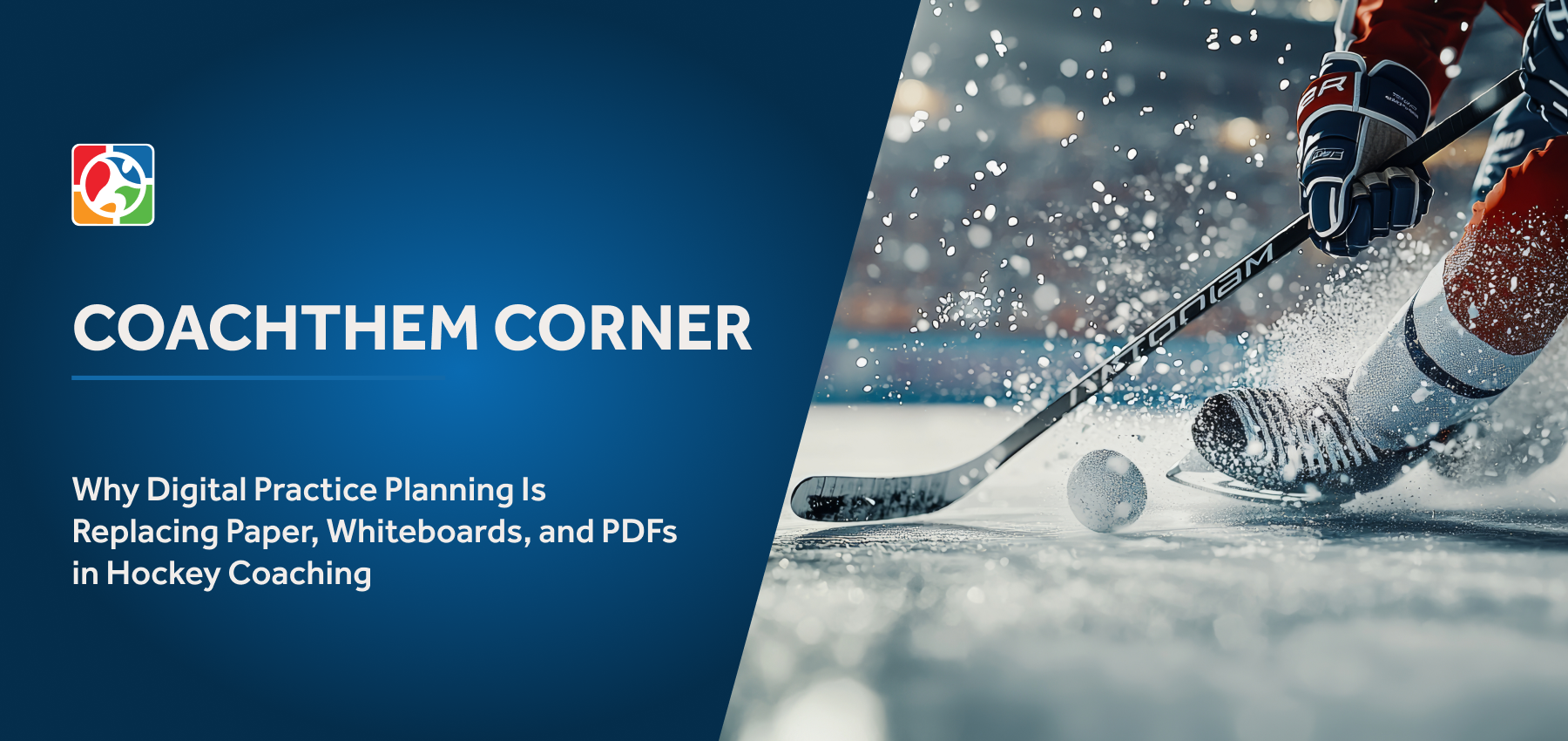 Why Digital Practice Planning Is Replacing Paper, Whiteboards, and PDFs in Hockey Coaching
