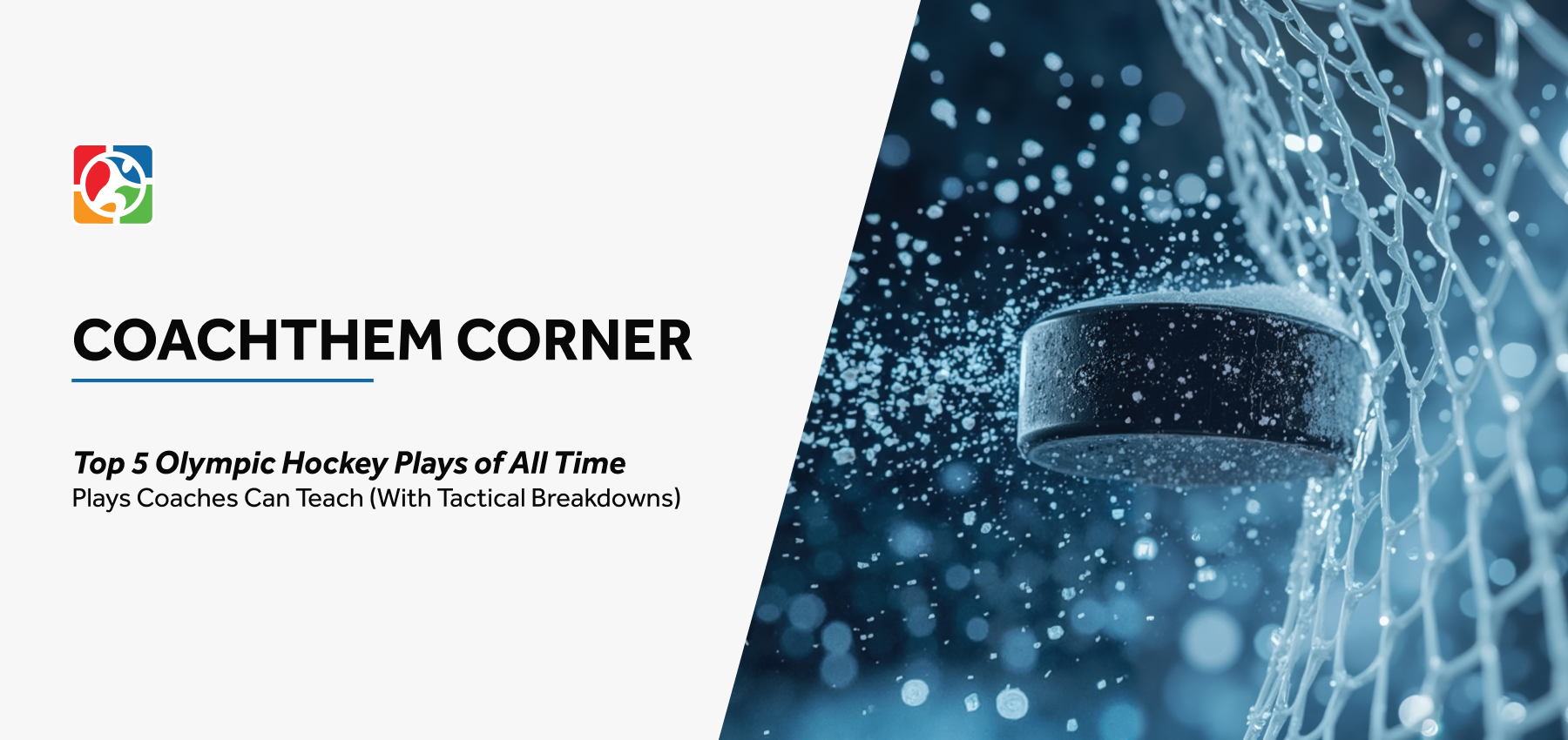 Top 5 Olympic Hockey Plays of All Time And What Coaches Can Learn From Them