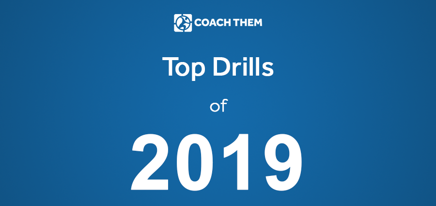 CoachThem's Top Drills of 2019