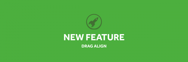 FEATURE: Drag Align