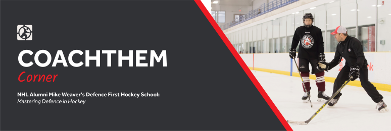 NHL Alumni Mike Weaver's Defence First Hockey School: Mastering Defence in Hockey