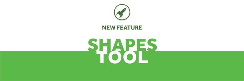 Feature: Shapes Tool - Highlight, Emphasize, and Guide with Precision