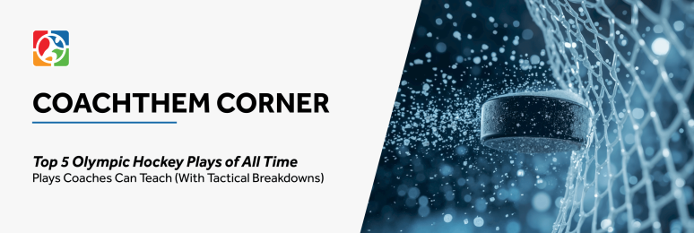 Top 5 Olympic Hockey Plays of All Time And What Coaches Can Learn From Them