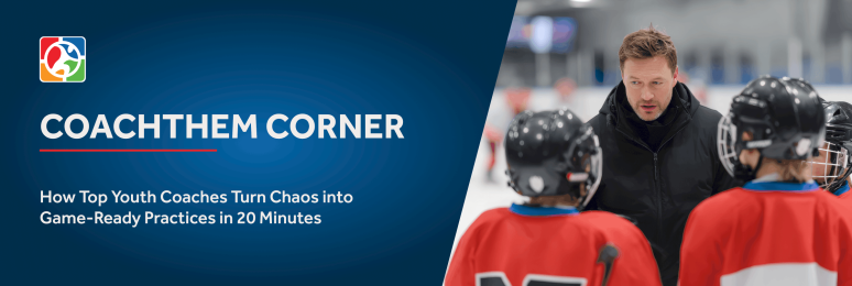 How Top Youth Coaches Turn Chaos into Game-Ready Practices in 20 Minutes